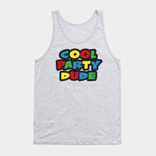 Cool Party Dude Tank Top